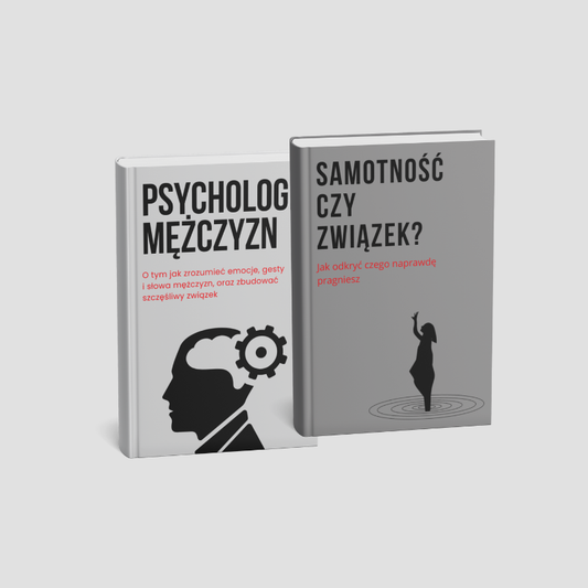 ZESTAW DWÓCH EBOOKÓW - PSYCHOLOGIA MĘŻCZYZN + SAMOTNOŚĆ CZY ZWIĄZĘK